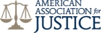 AMERICAN ASSOCIATION for JUSTICE