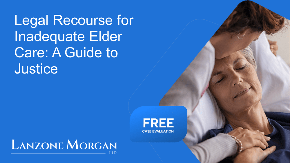 Legal Recourse for Inadequate Elder Care