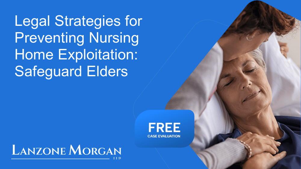 Legal Strategies for Preventing Nursing Home Exploitation