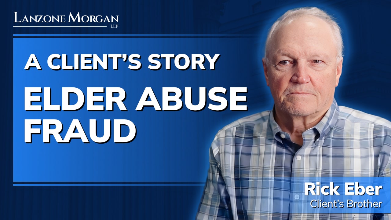 Elder Abuse Fraud A Clients Story Rick Eber