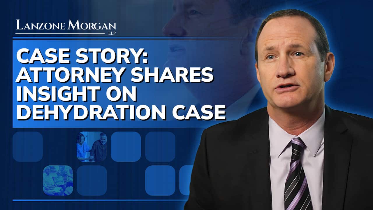 Attorney Shares Insight on Dehydration Case