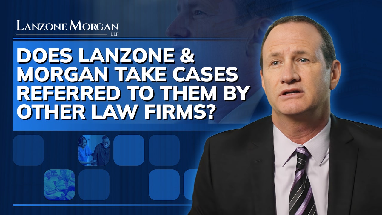 Does Lanzone & Morgan Take Cases Referred to Them by Other Law Firms