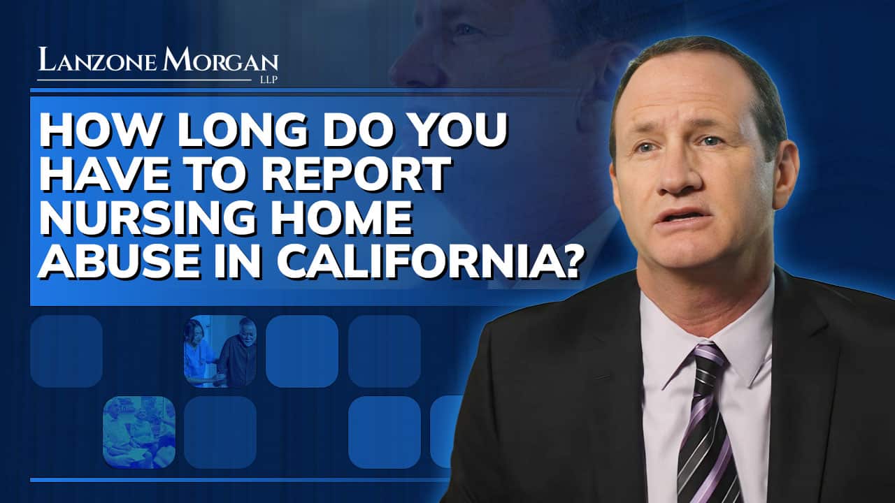 How Long Do You Have to Report Nursing Home Abuse in California