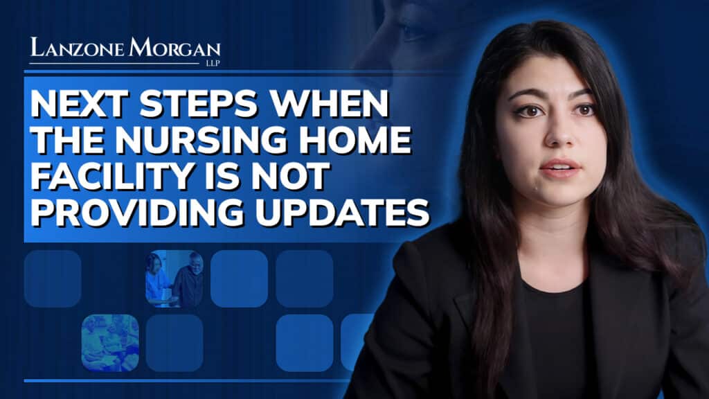 Next Steps When the Nursing Home Facility is Not Providing Updates