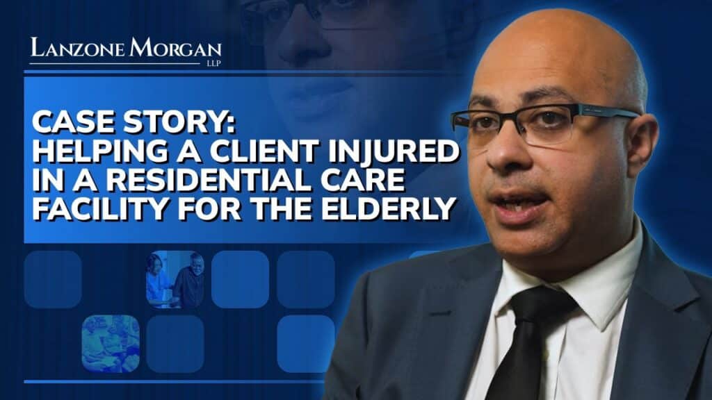 Case Story: Helping a Client Injured in A Residential Care Facility for The Elderly video thumbnail