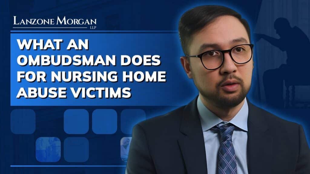 What an Ombudsman Does for Nursing Home Abuse Victims & Families video thumbnail