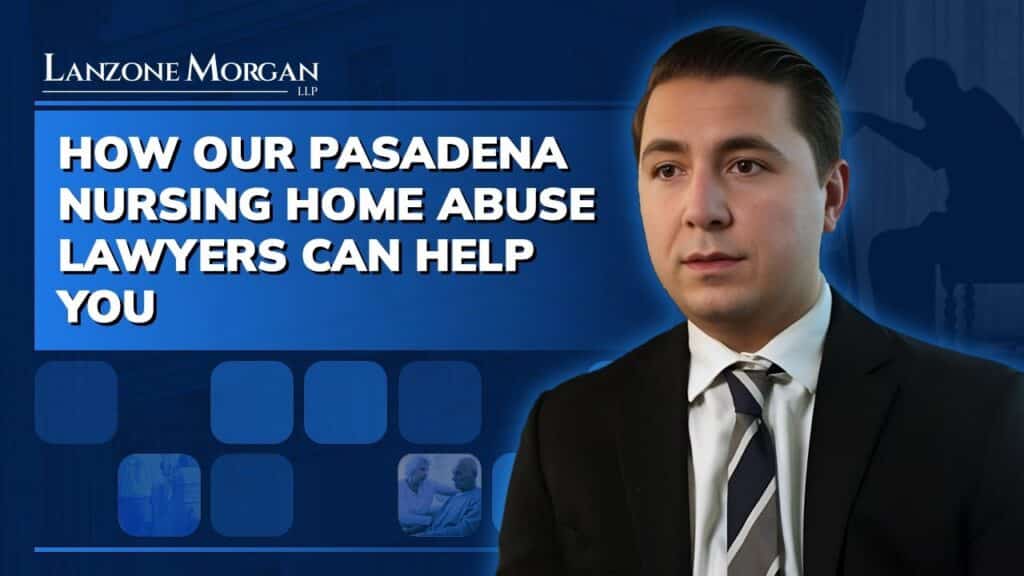 How Our Pasadena Nursing Home Abuse Lawyers Can Help You video thumbnail
